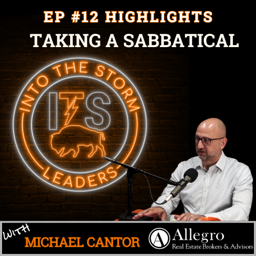 S1E12: Taking a One Month Sabbatical w/ Michael Cantor